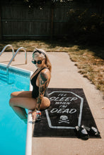 Load image into Gallery viewer, I&#39;ll Sleep When I&#39;m Dead Beach Towel
